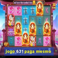 jogo 631 paga mesmo